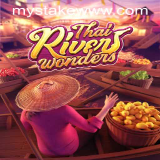 Exploring the Allure of ThaiRiverWonders and MyStake